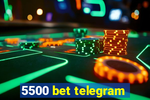 5500 bet telegram